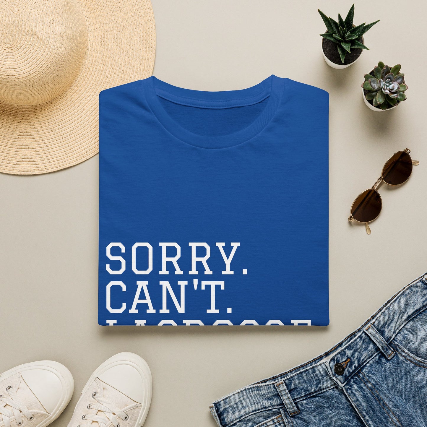 Lightweight Unisex T-Shirt - "Sorry. Can't. Lacrosse. Bye."